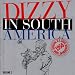 Dizzy In South America Volume 2