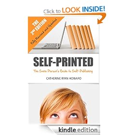 Self-Printed: The Sane Person's Guide to Self-Publishing (Second Edition)