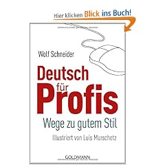 Deutsch f�r Profis: Wege zu gutem Stil  -  Illustriert von Luis Murschetz