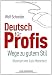 Produkt-Bild: Deutsch f&uuml;r Profis: Wege zu gutem Stil  -  Illustriert von Luis Murschetz