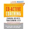 Co-Active Coaching: Changing Business, Transforming Lives