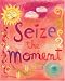 Sieze the Moment (Charming Petites)