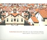 Suburban Escape: The Art of California Sprawl