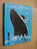 The liners : a history of the North Atlantic crossing