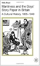 Manliness and the Boys' Story Paper in Britain: A Cultural History, 1855-1940