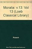 Plutarch's 'Moralia'. 13. Part 2 : 1033a-1086b