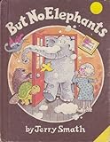 But no elephants