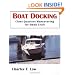Boat Docking (Close Quarters Maneuvering for Small Craft)