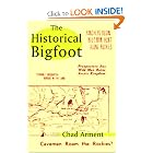 The Historical Bigfoot by Chad Arment
