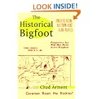 Click here to buy The Historical Bigfoot by  Chad Arment.