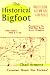 The Historical Bigfoot