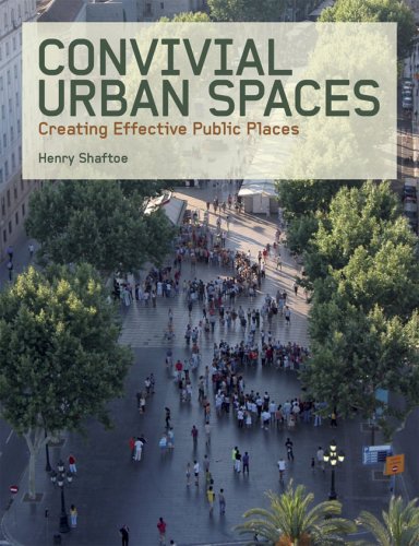 Convivial Urban Spaces: Creating Effective Public Spaces