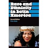 race and ethnicity in latin america anthropology culture and society