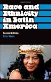 Race and Ethnicity in Latin America: Second Edition (Anthropology, Culture and Society)
