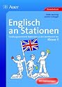 Englisch an Stationen: Handlungsorientierte Materialien zu den Kernthemen der Klasse 3