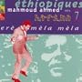 Ethiopiques, Vol. 7: Mahmoud Ahmed, Er� m�la m�la (1975-1978)
