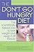 The Don't Go Hungry Diet