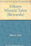 Enid Blyton's fifteen minute tales