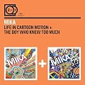 Life In Cartoon Motion / The Boy Who Knew Too Much