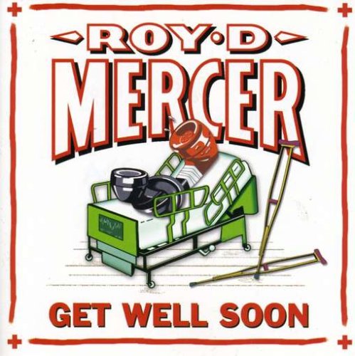 Roy D. Mercer - Get Well Soon - Zortam Music