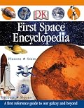 First Space Encyclopedia (DK First Reference)