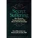 Secret Suffering: How Women's Sexual and Pelvic Pain Affects Their Relationships (Sex, Love, and Psychology)