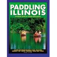 Paddling Illinois (Trails Books Guide) by Mike Svob