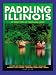 Paddling Illinois (Trails Books Guide)