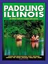 Paddling Illinois (Trails Books Guide)