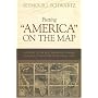 Putting "America" on the Map: The Story of the Most Important Graphic Document in the History of the United States