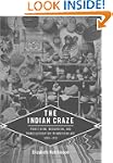 The Indian Craze: Primitivism, Modern...