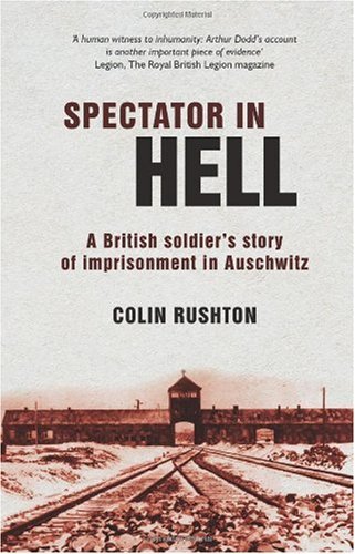 Spectator in Hell: A British Soldier's Story of Imprisonment in Auschwitz