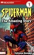 Spider-Man: The Amazing Story (DK Reader - Level 1)