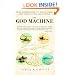 The God Machine: From Boomerangs to Black Hawks: The Story of the Helicopter