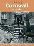 A little book of memories. Cornwall : personal memories inspired by the Francis Frith Collection