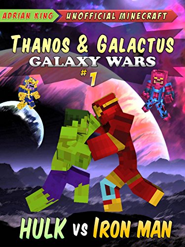 Minecraft: Unofficial Minecraft Comic: #1 (Galaxy Wars: From Thanos to Galactus & HULK VS IRON MAN)