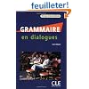 Grammaire en dialogues : Niveau interm�diaire (1CD audio)