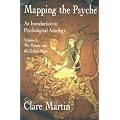 Mapping the Psyche: The Planets and the Zodiac Signs v. 1: An Introduction to Psychological Astrology