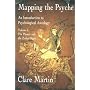 Mapping the Psyche: An Introduction to Psychological Astrology: The Planets and the Zodiac Signs v. 1