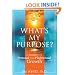 What's My Purpose? A Journey of Personal and Professional Growth