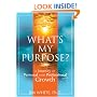What's My Purpose? A Journey of Personal and Professional Growth