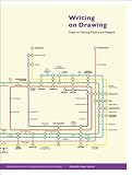 Writing on drawing : essays on drawing practice and research