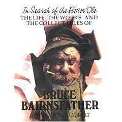 In Search of a Better 'Ole: A Biography of Captain Bruce Bairnsfather