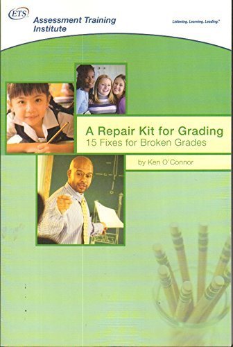 A Repair Kit for Grading: 15 Fixes for Broken Grades Hardcover - 2007