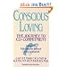 Conscious Loving: The Journey to Co-Committment