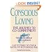 Conscious Loving: The Journey to Co-Committment