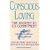 Conscious Loving: The Journey