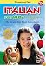 Italian for Kids: Learn Italian Beginner Level 1 Vol. 1