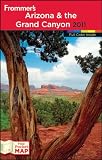 Frommer s Arizona and the Grand Canyon 2011 (Frommer s Color Complete)