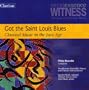 Witness: Got the Saint Louis Blues - Classical Music in the Jazz Age
